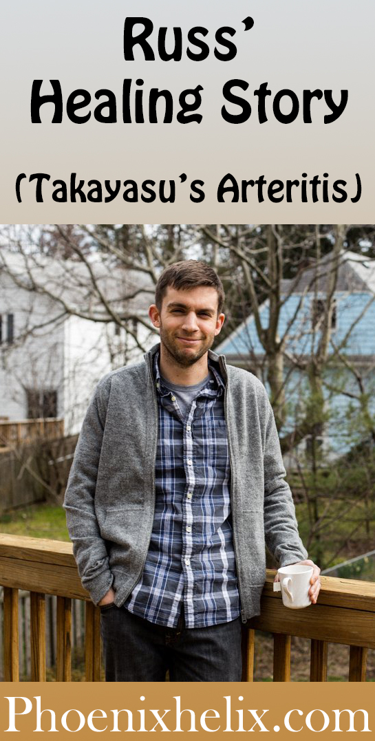 Russ' Healing Story (Takayasu's Arteritis) | Phoenix Helix