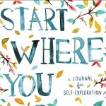 start where you are journal of self-exploration