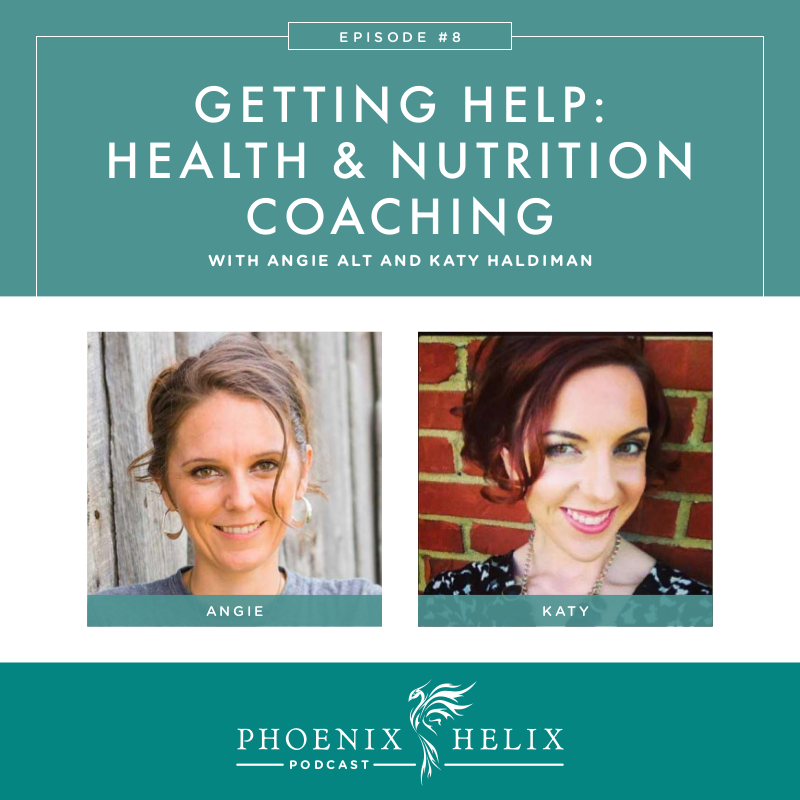 Getting Help - Health and Nutrition Coaching | Phoenix Helix Podcast