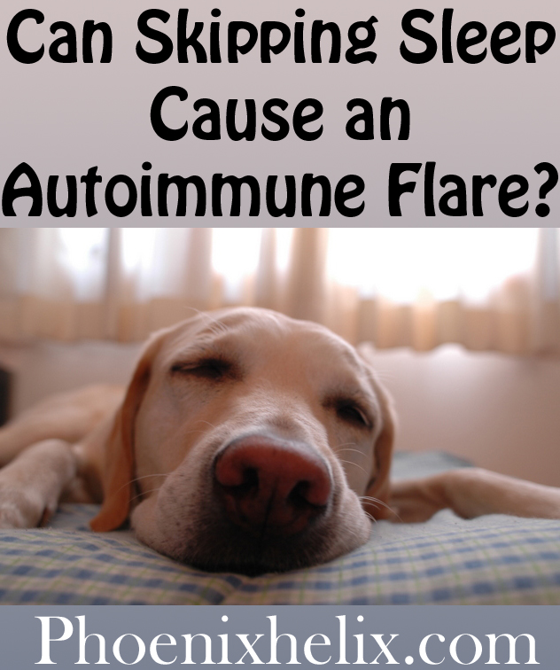 Can Skipping Sleep Cause an Autoimmune Flare? | Phoenix Helix