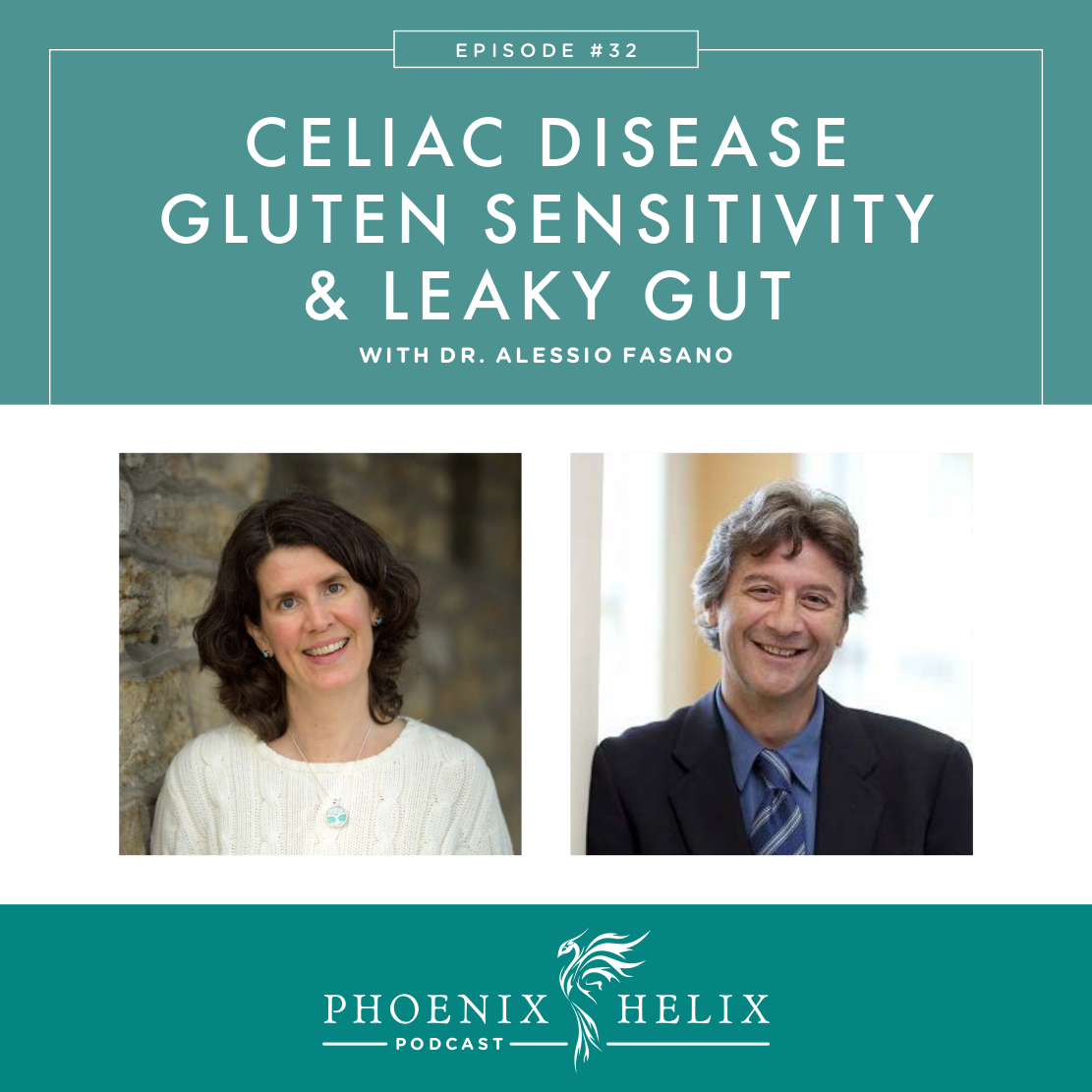 Celiac Disease, Gluten Sensitivity & Leaky Gut with Dr. Alessio Fasano | Phoenix Helix Podcast