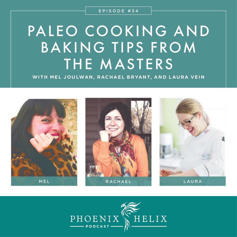 Paleo Cooking and Baking Tips from the Masters | Phoenix Helix Podcast