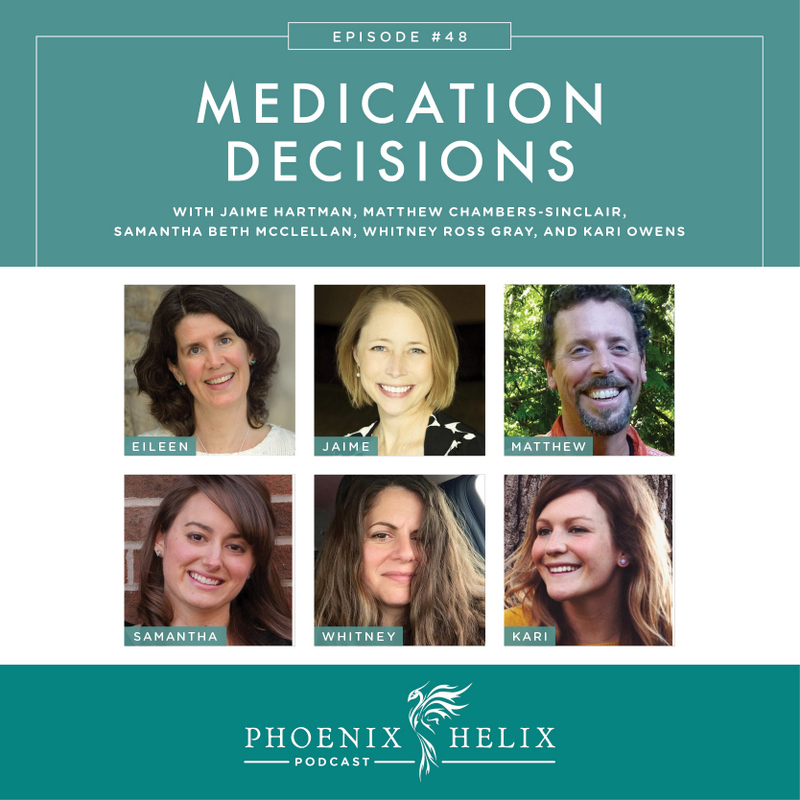 Medication Decisions - Phoenix Helix Podcast