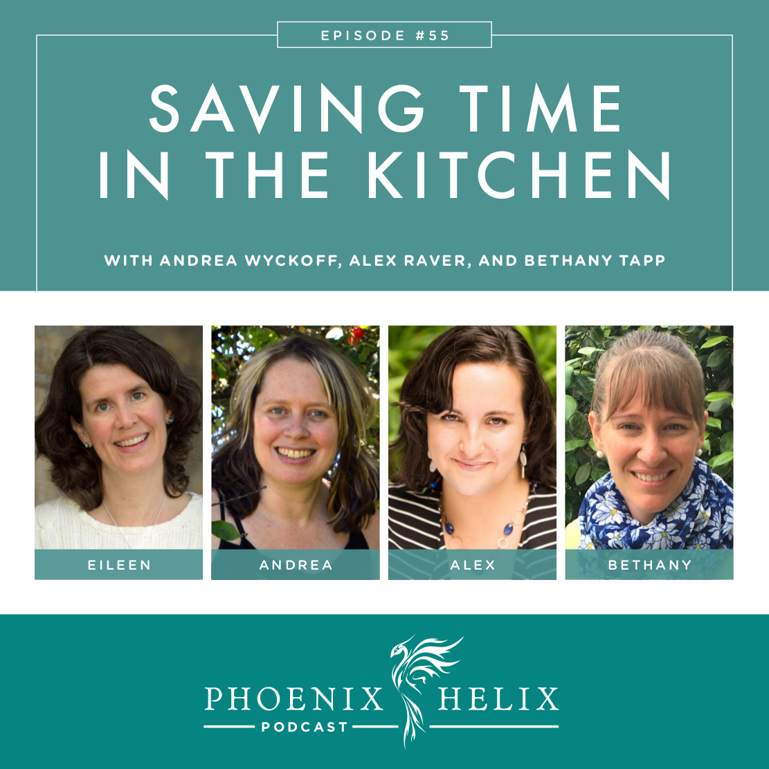 Saving Time in the Kitchen | Phoenix Helix Podcast