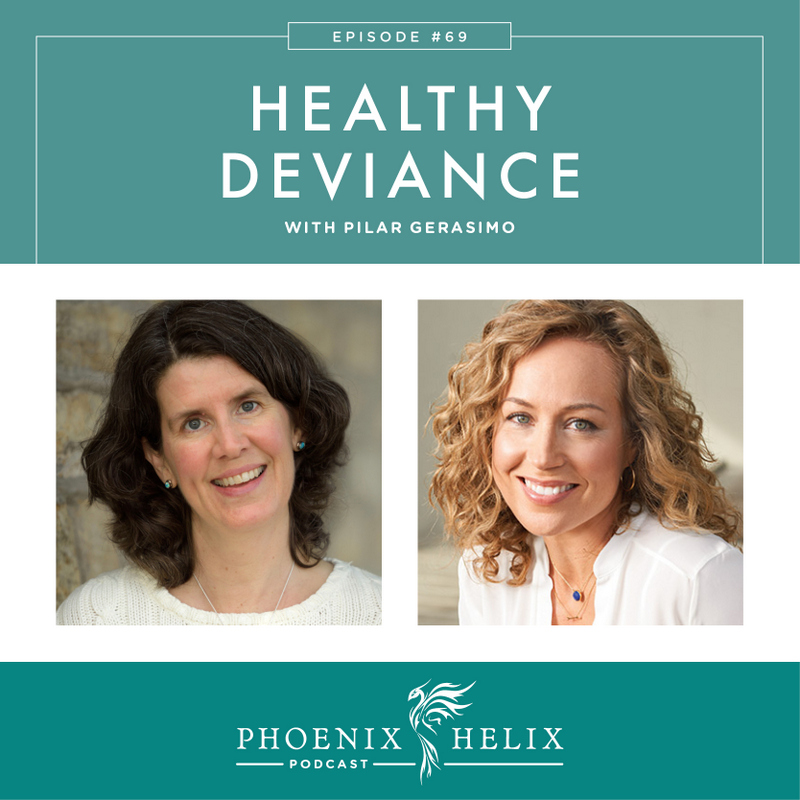 Healthy Deviance with Pilar Gerasimo | Phoenix Helix Podcast