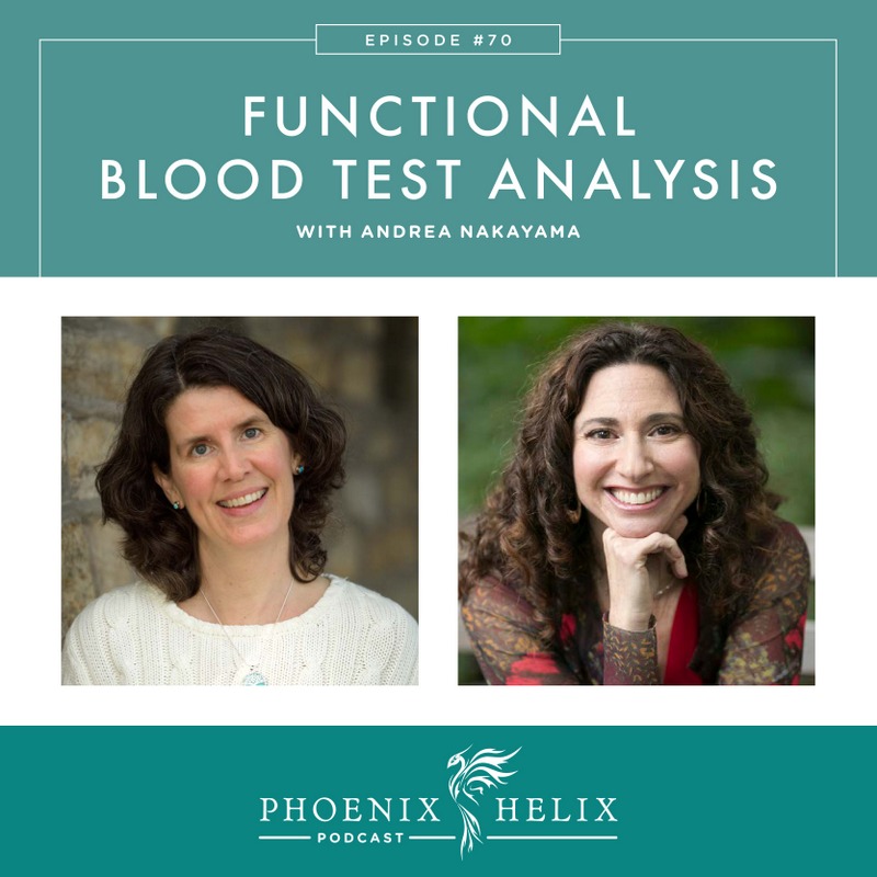 Functional Blood Test Analysis with Andrea Nakayama | Phoenix Helix Podcast