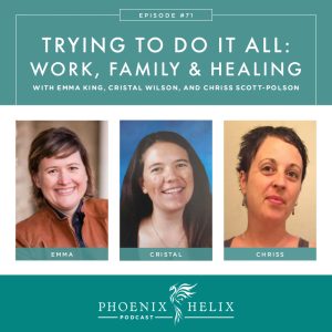 Episode 71: Trying to Do It All - Work, Family, and Autoimmune Healing