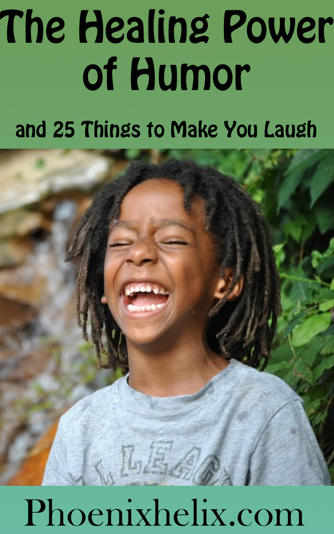 The Healing Power of Humor and 25 Things to Make You Laugh | Phoenix Helix