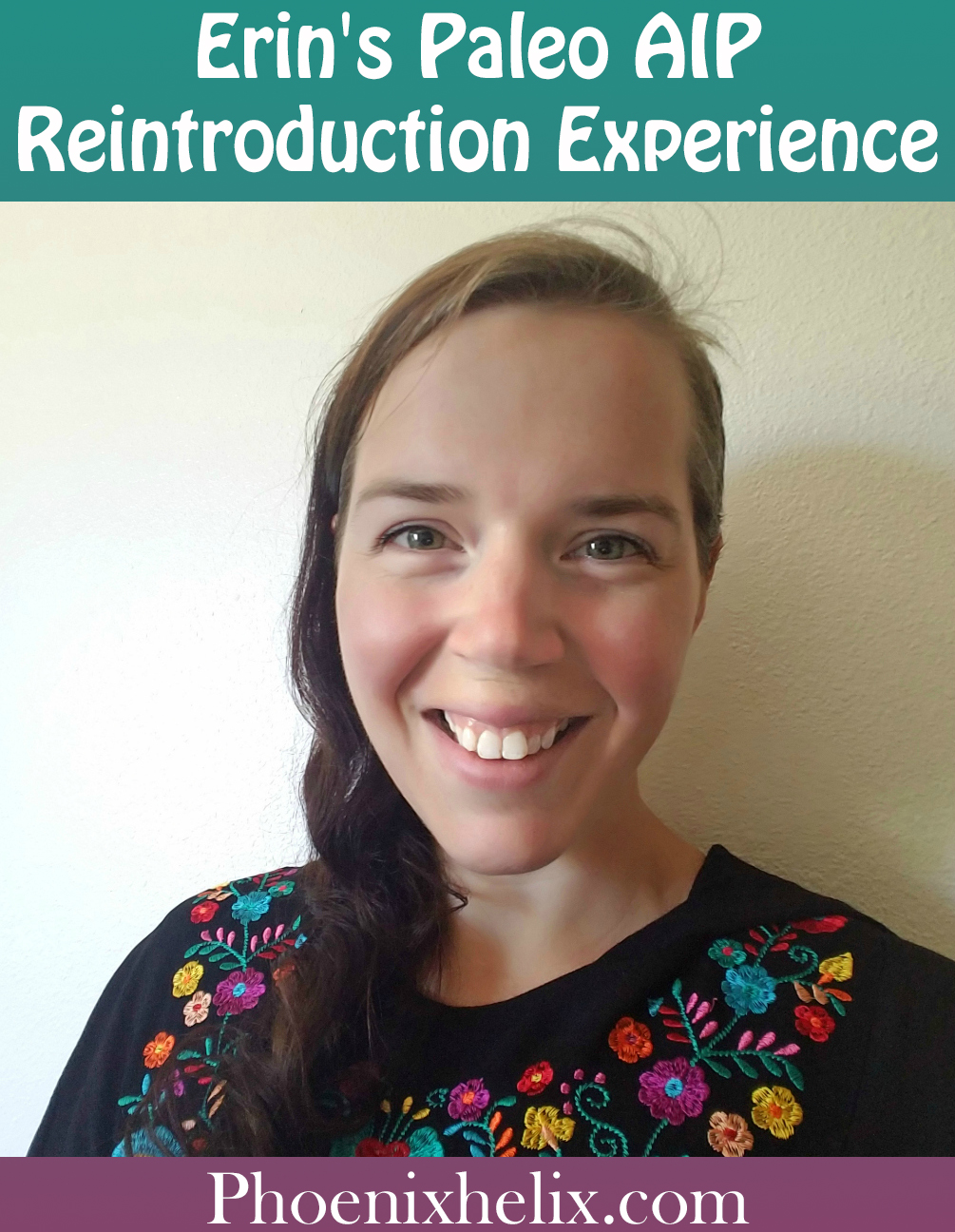 Erin's Paleo AIP Reintroduction Experience | Phoenix Helix