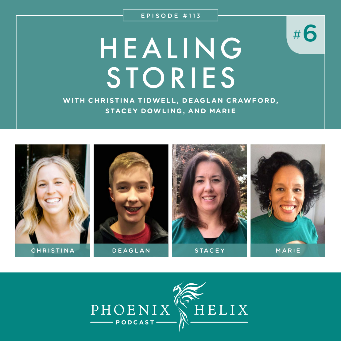 Healing Stories 6 | Phoenix Helix Podcast (Crohn’s, Hashimoto’s, Adult Onset Stills Disease, Celiac, Psoriasis, Psoriatic Arthritis)