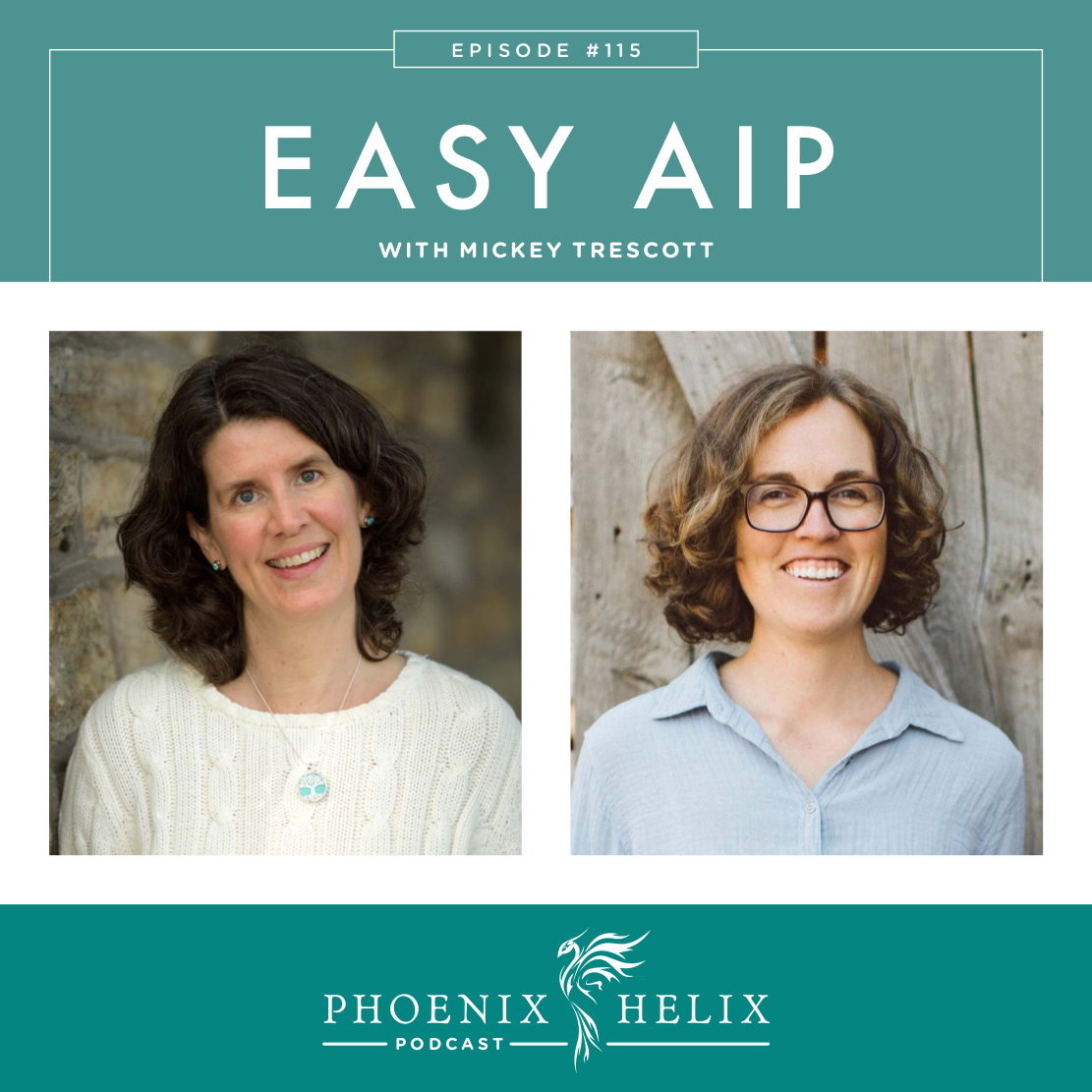 Easy AIP with Mickey Trescott | Phoenix Helix