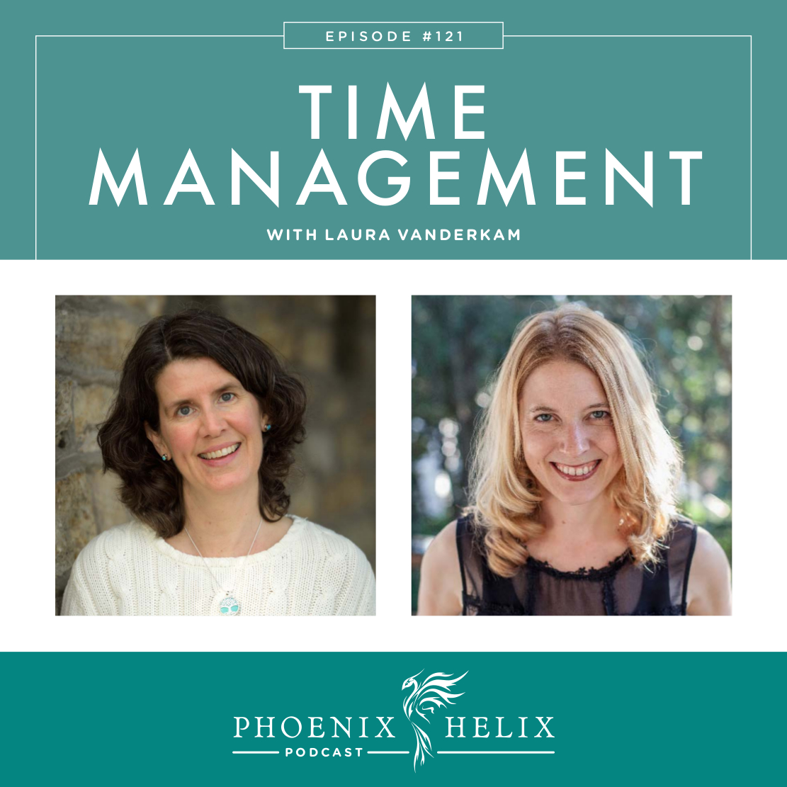 Time Management with Laura Vanderkam | Phoenix Helix Podcast