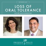 Loss of Oral Tolerance with Dr. Datis Karrazian | Phoenix Helix Podcast