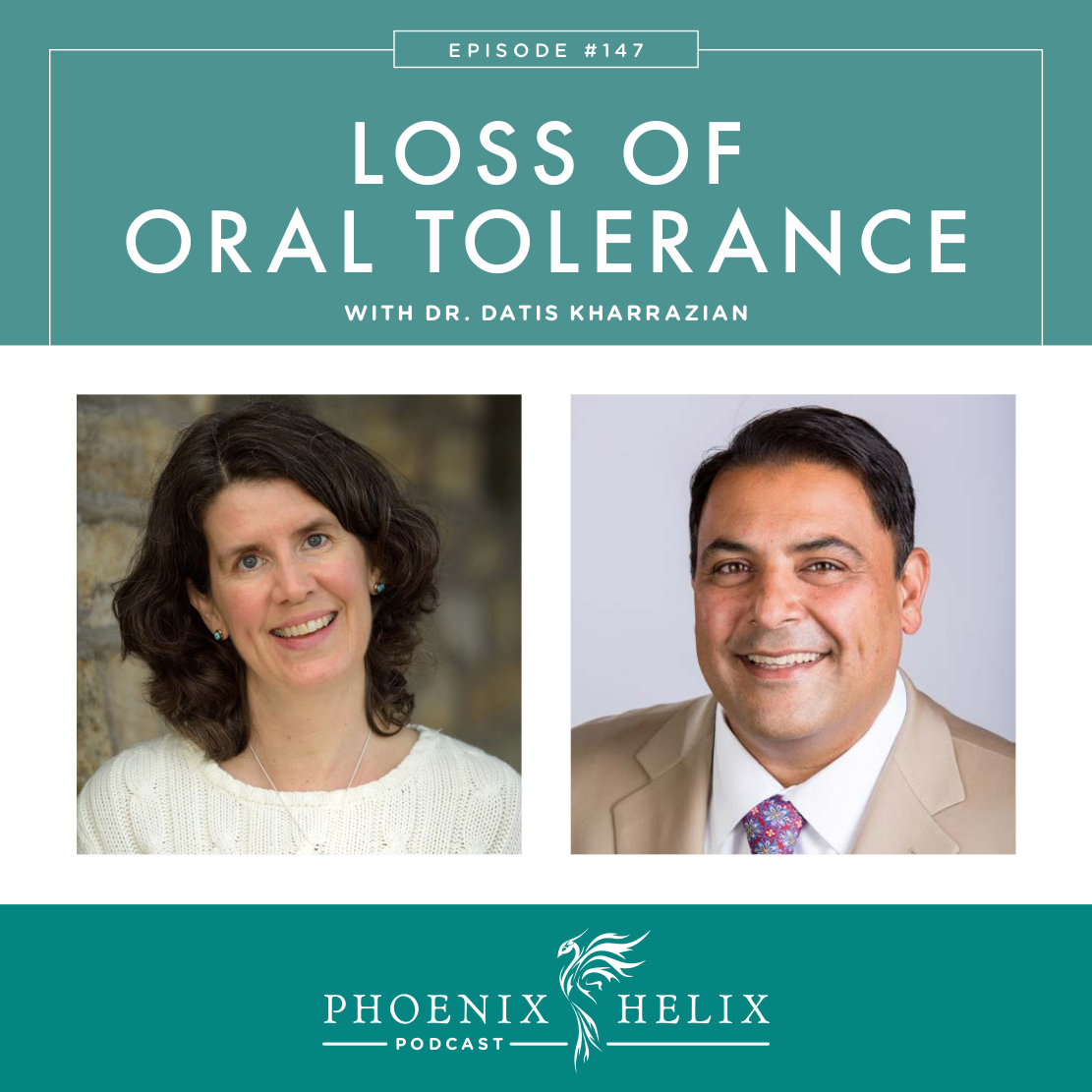 Loss of Oral Tolerance with Dr. Datis Kharrazian | Phoenix Helix Podcast