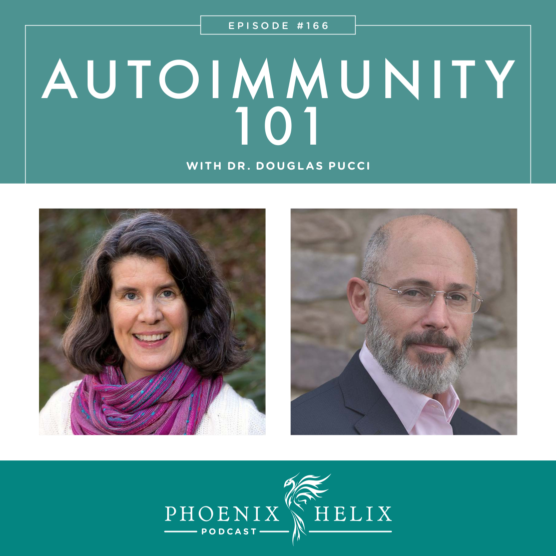 Autoimmunity 101 with Dr. Douglas Pucci | Phoenix Helix Podcast