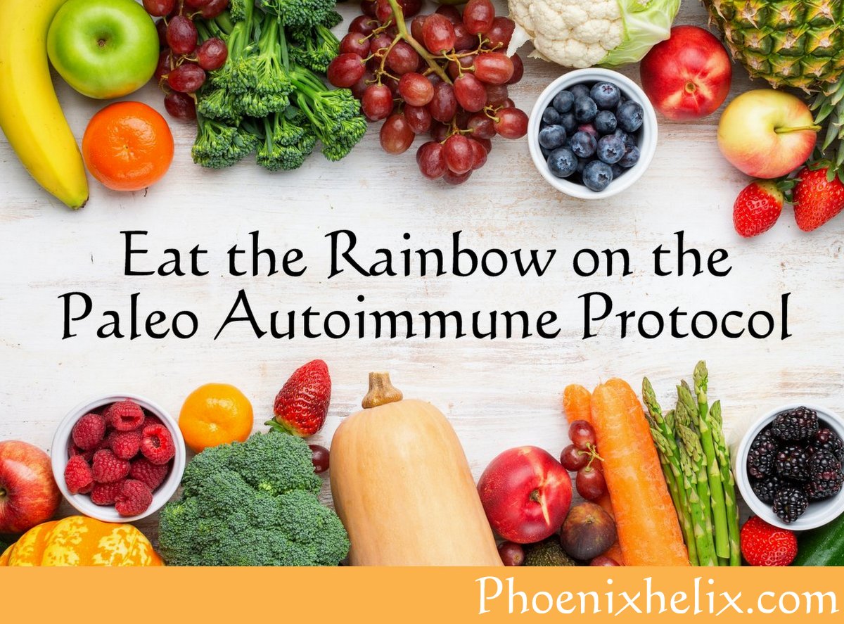 Eat the Rainbow on the Paleo Autoimmune Protocol | Phoenix Helix