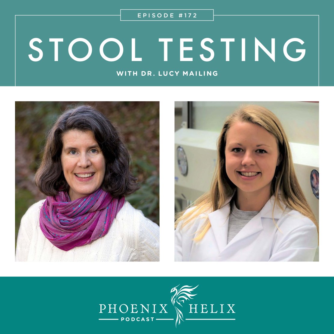 Stool Testing with Dr. Lucy Mailing | Phoenix Helix Podcast