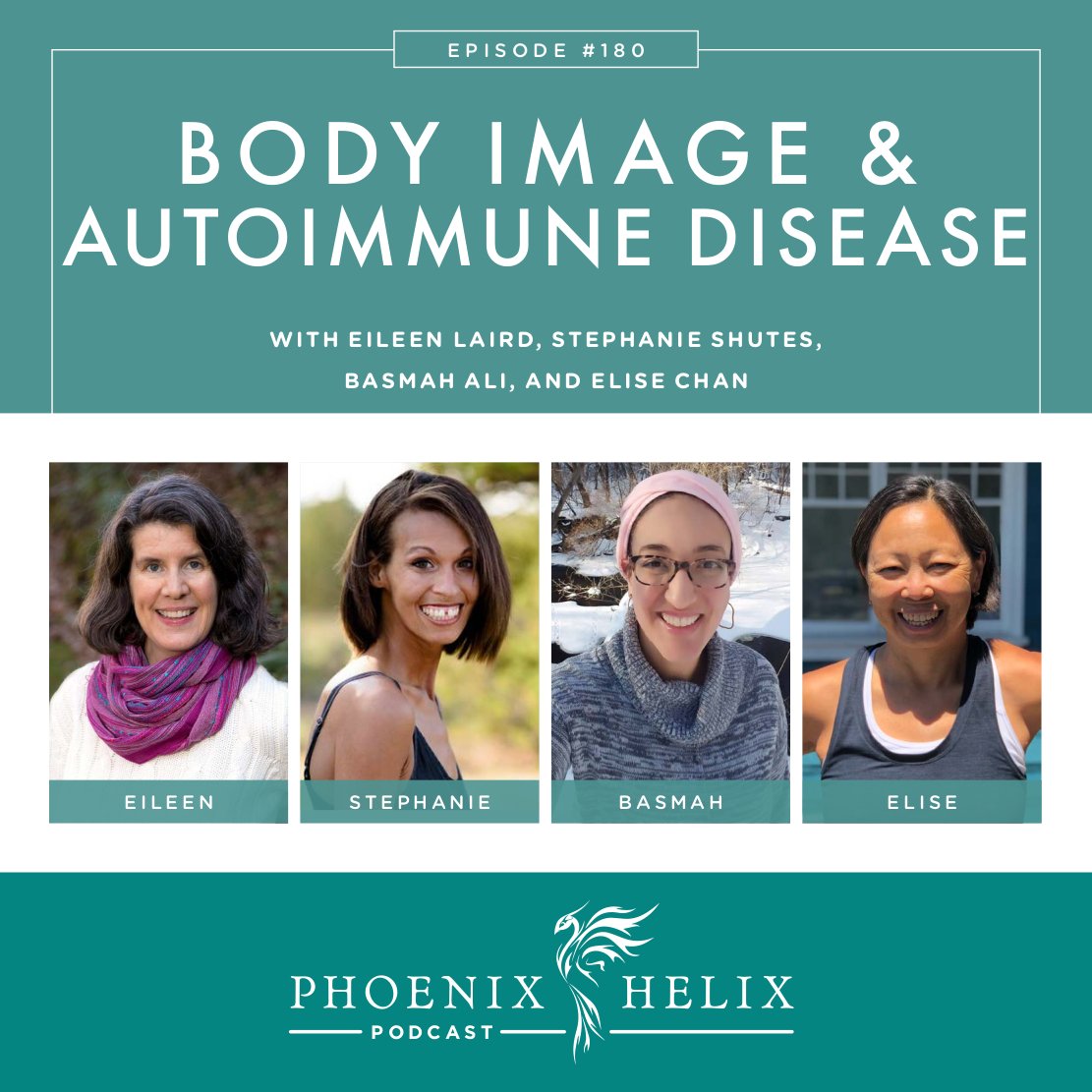 Body Image and Autoimmune Disease | Phoenix Helix Podcast