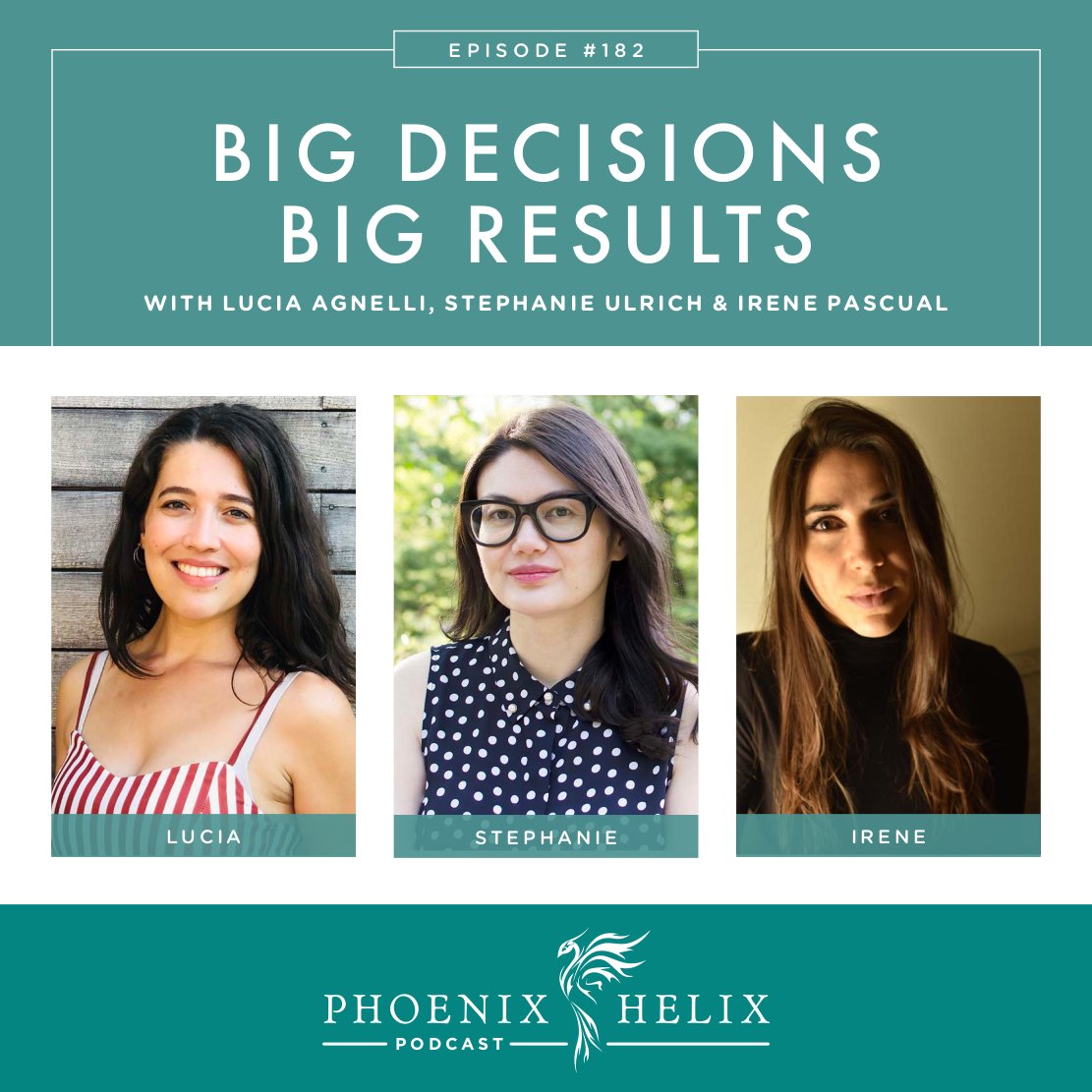 Big Decisions - Big Results | Phoenix Helix Podcast