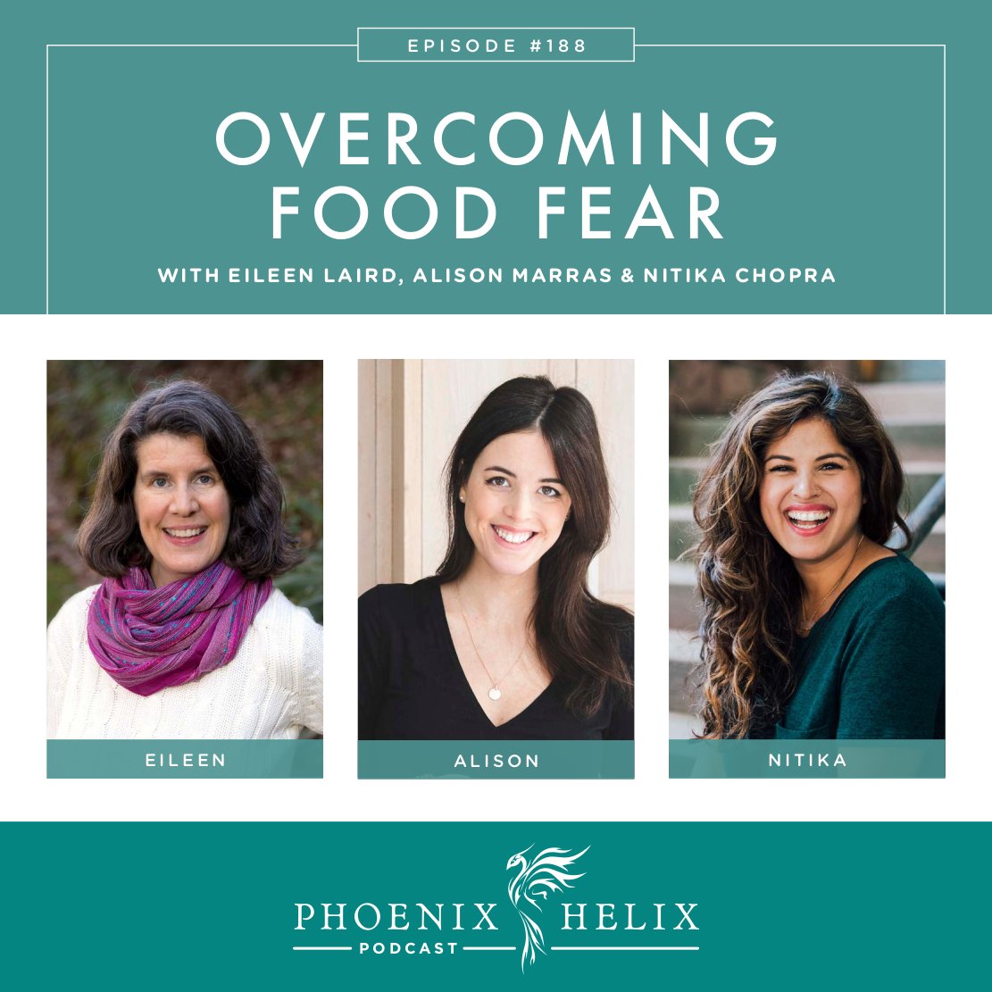 Overcoming Food Fear | Phoenix Helix Podcast