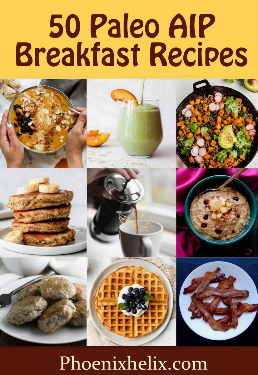 50 Paleo AIP Breakfast Recipes | Phoenix Helix