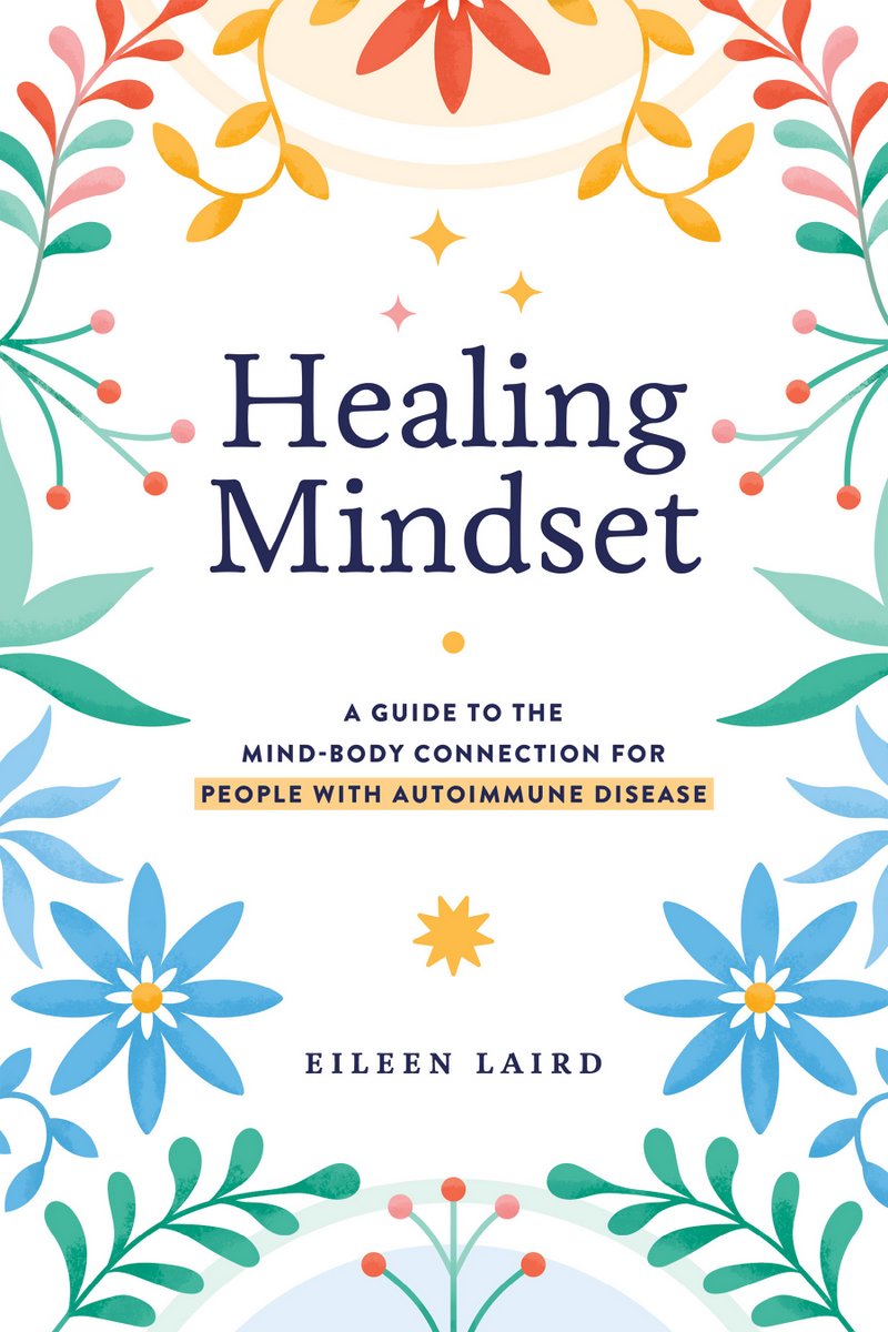 book cover: healing mindset - a guide to the mind-body connection for people with autoimmune disease