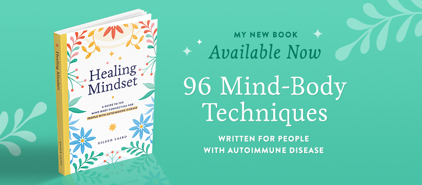 Healing Mindset: a guide to the mind-body connection for people with autoimmune disease