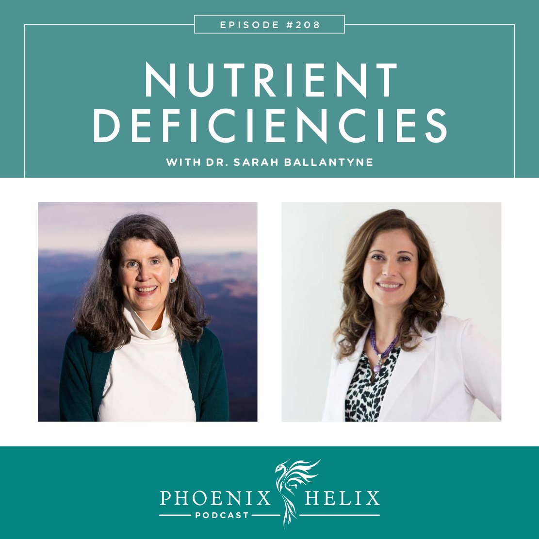 Nutrient Deficiencies & Healing Diets with Dr. Sarah Ballantyne | Phoenix Helix Podcast