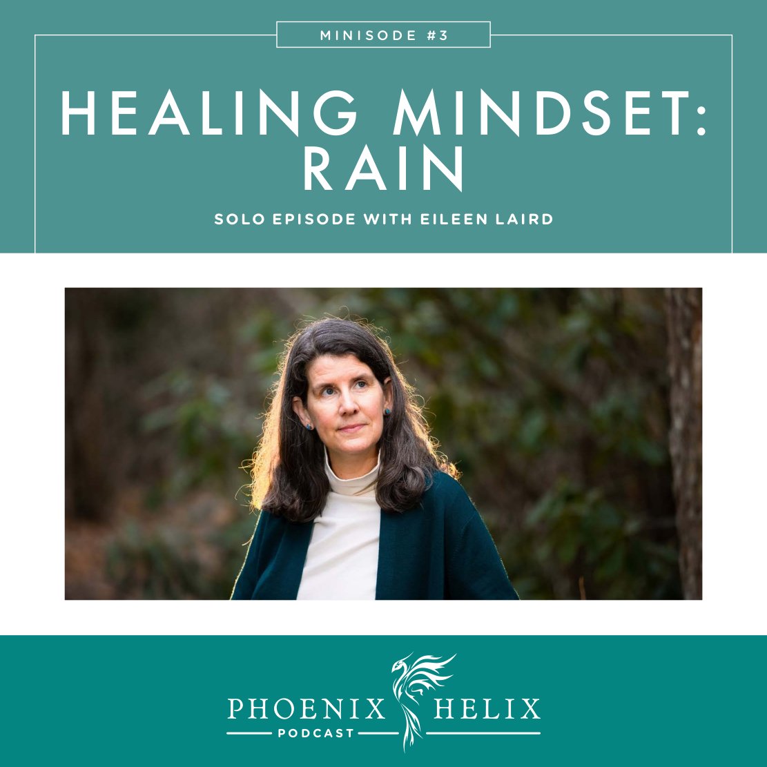 Mindset Minisode - RAIN | Phoenix Helix Podcast