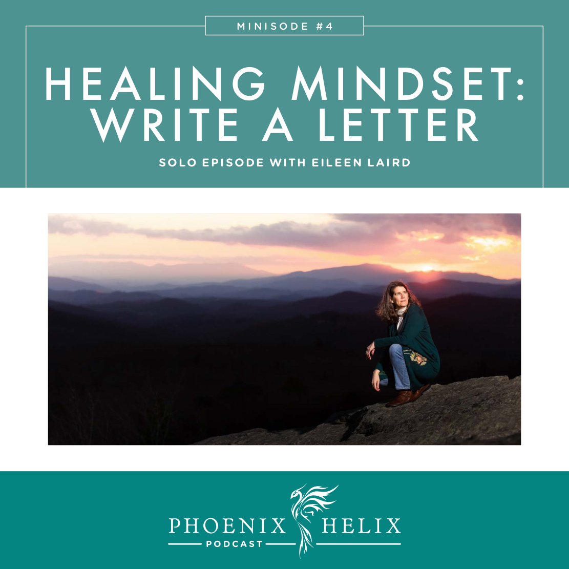 Mindset Minisode - Write a Letter to Your Body | Phoenix Helix Podcast