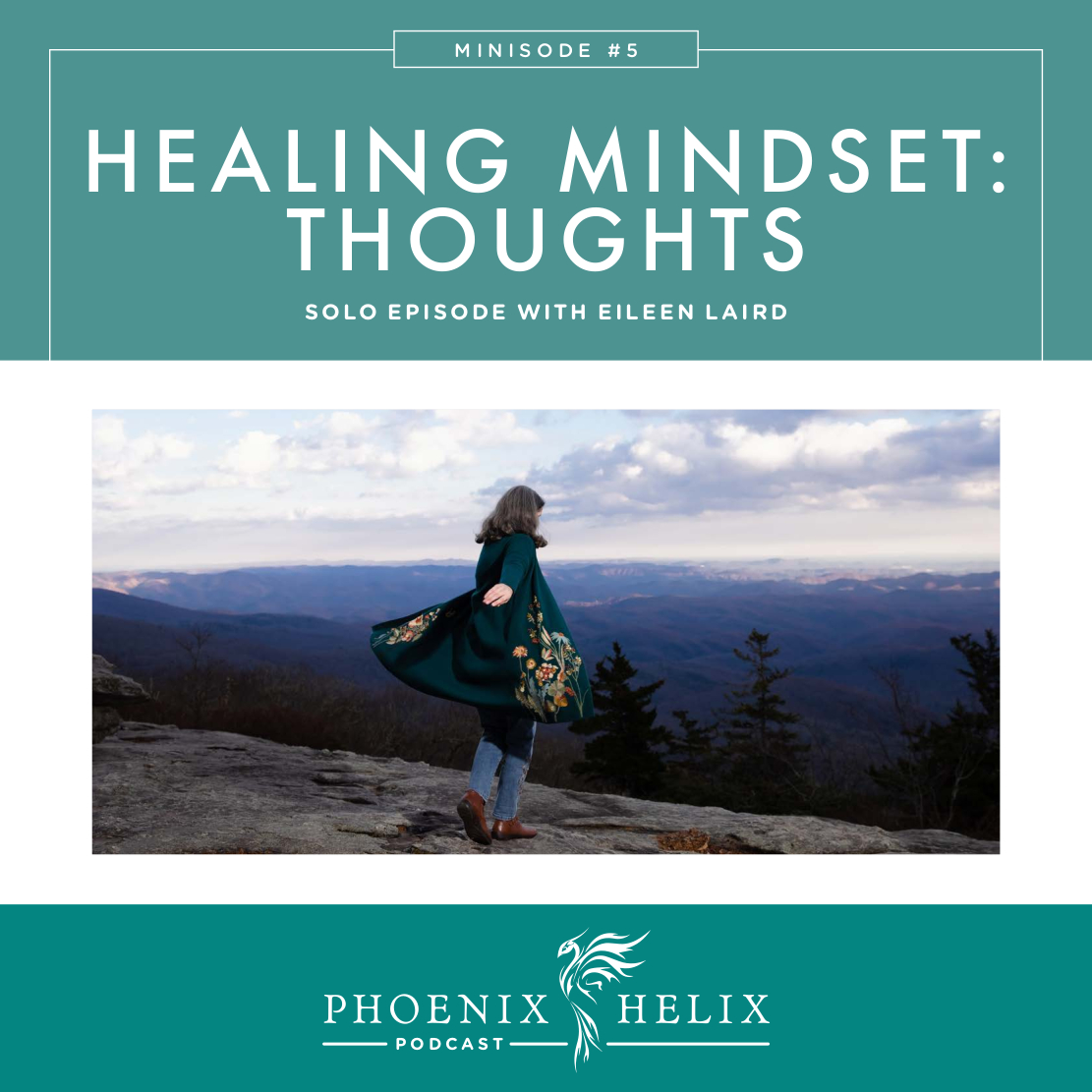 Mindset Minisode - Don't Believe Everything You Think | Phoenix Helix Podcast