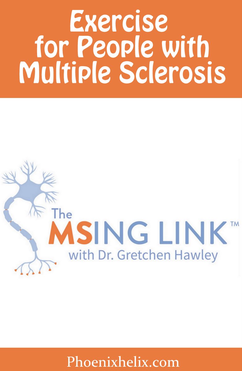 The MSing Link: Exercise for Multiple Sclerosis | Phoenix Helix