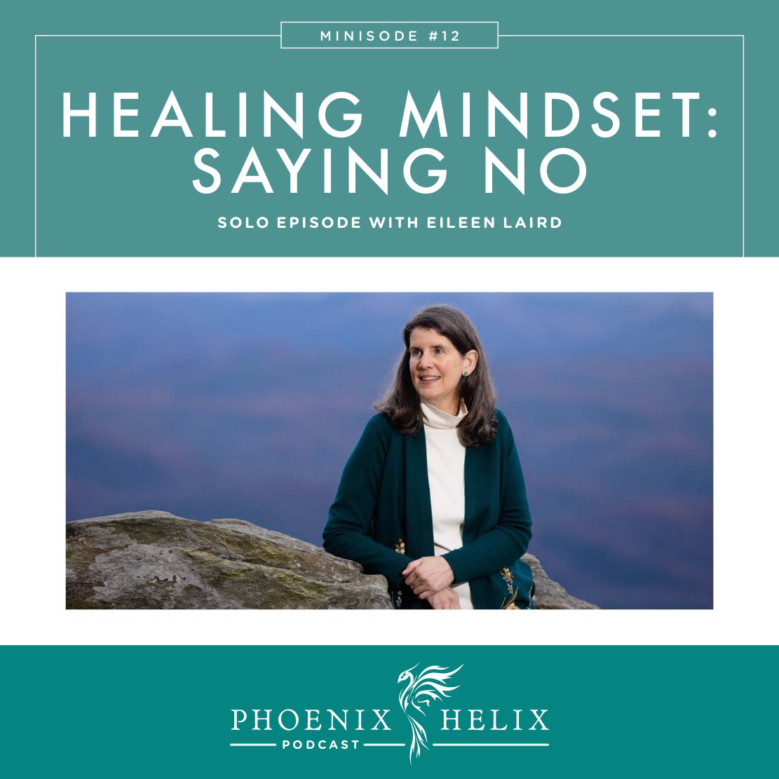 Mindset Minisode - Learning To Say No | Phoenix Helix Podcast